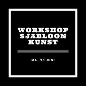 Workshop Volw. Sjabloonkunst